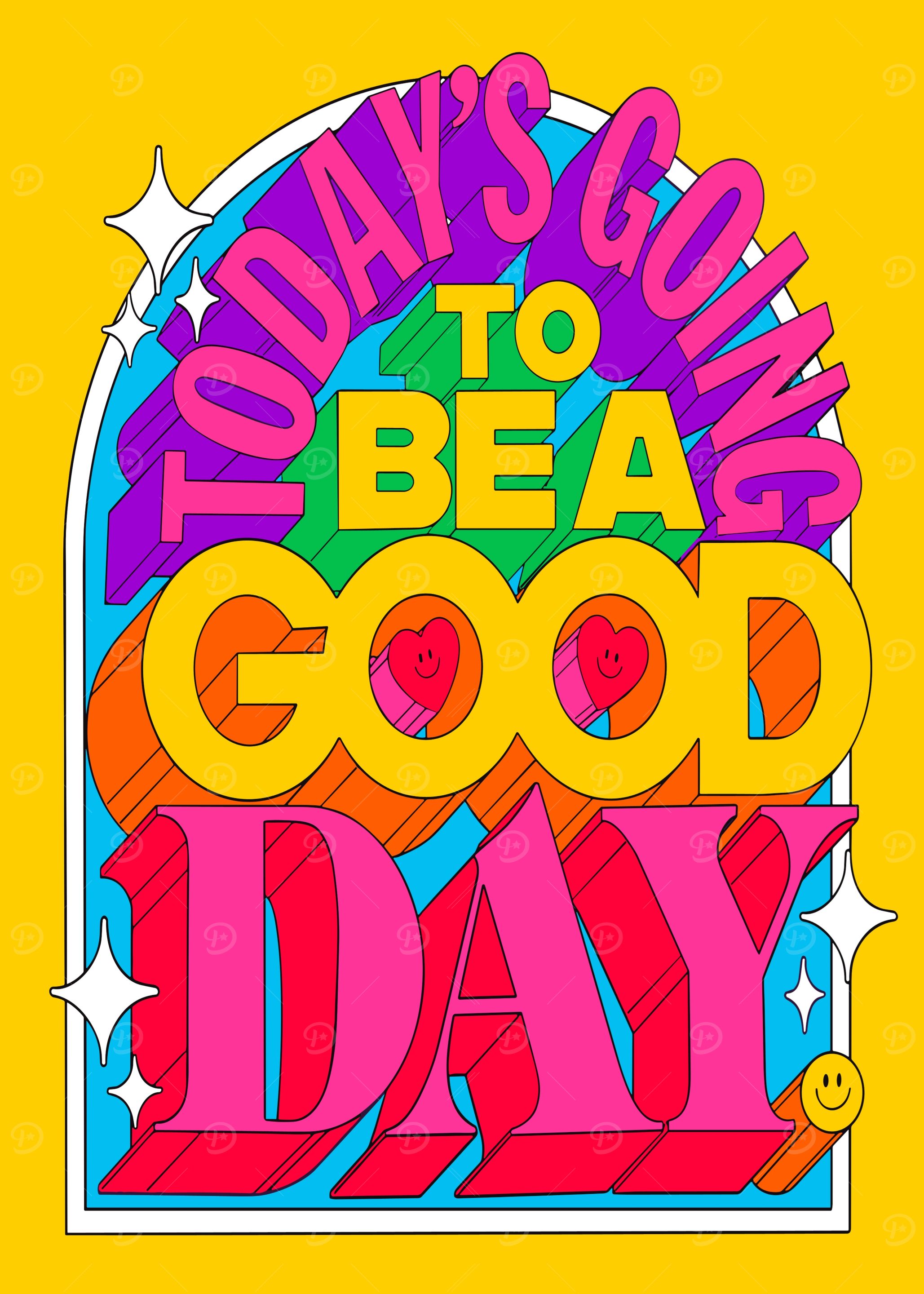 Today's Going to Be a Good Day