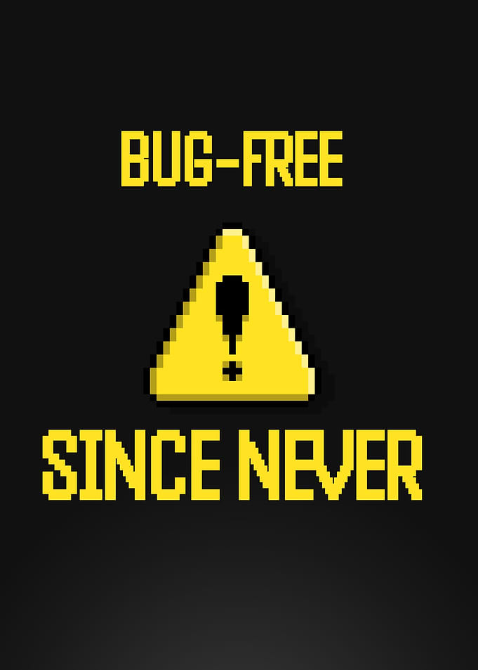 Bug-Free Since Never Pixel Art