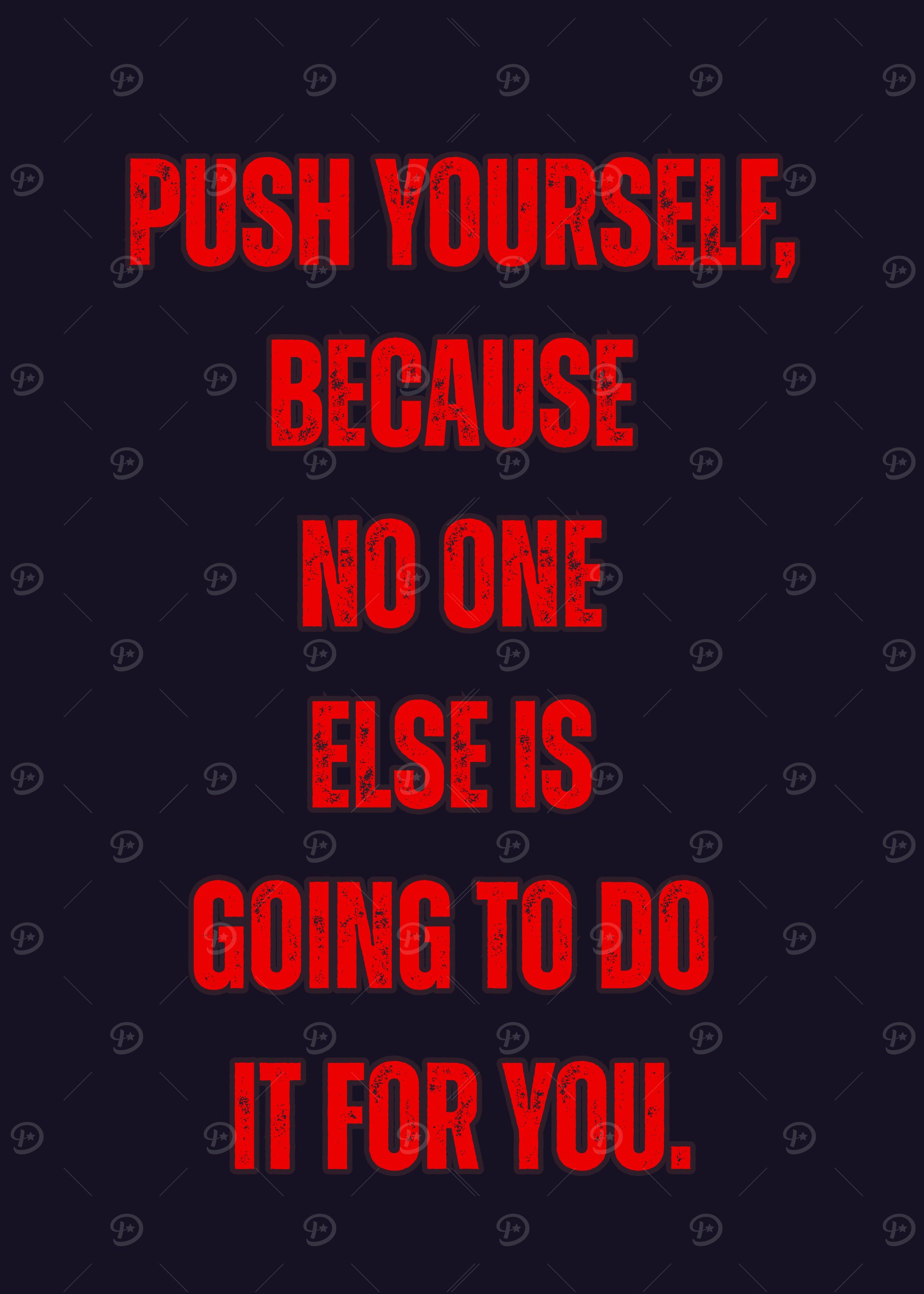 Motivational Quote: Push Yourself