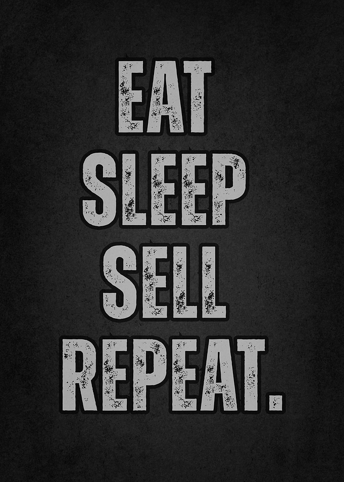 Eat Sleep Sell Repeat Text Art