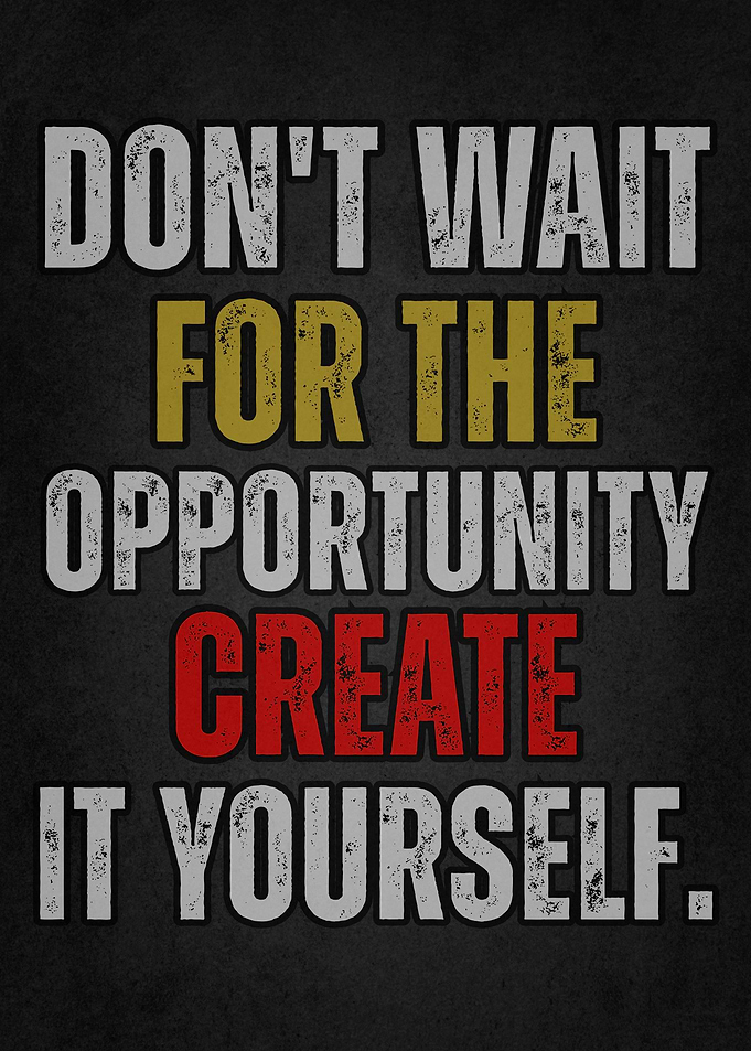 Create Your Own Opportunity Text Art