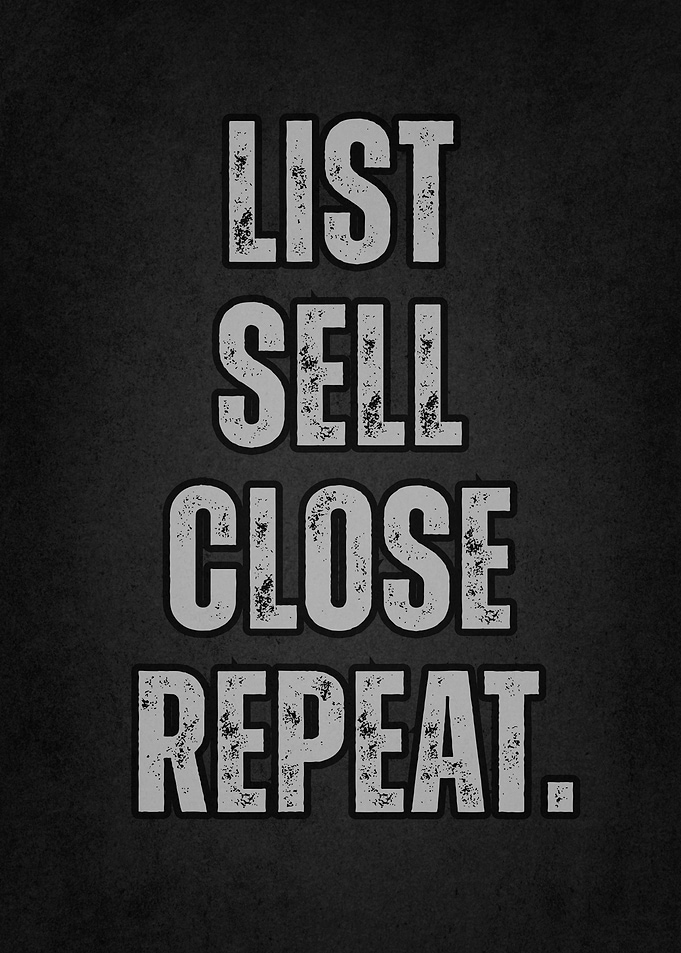 List Sell Close Repeat