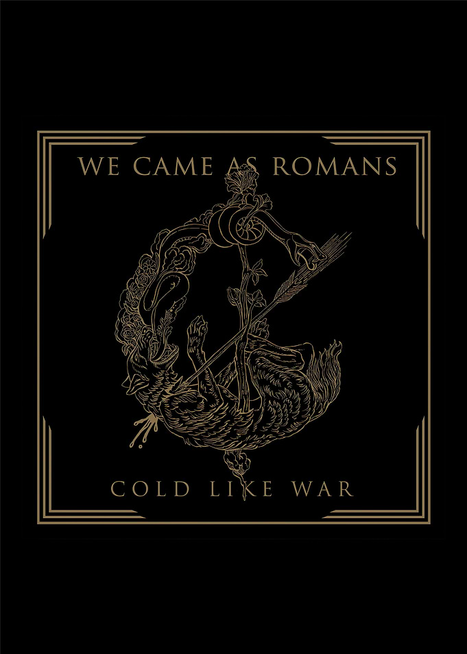 We Came As Romans - Cold Like War
