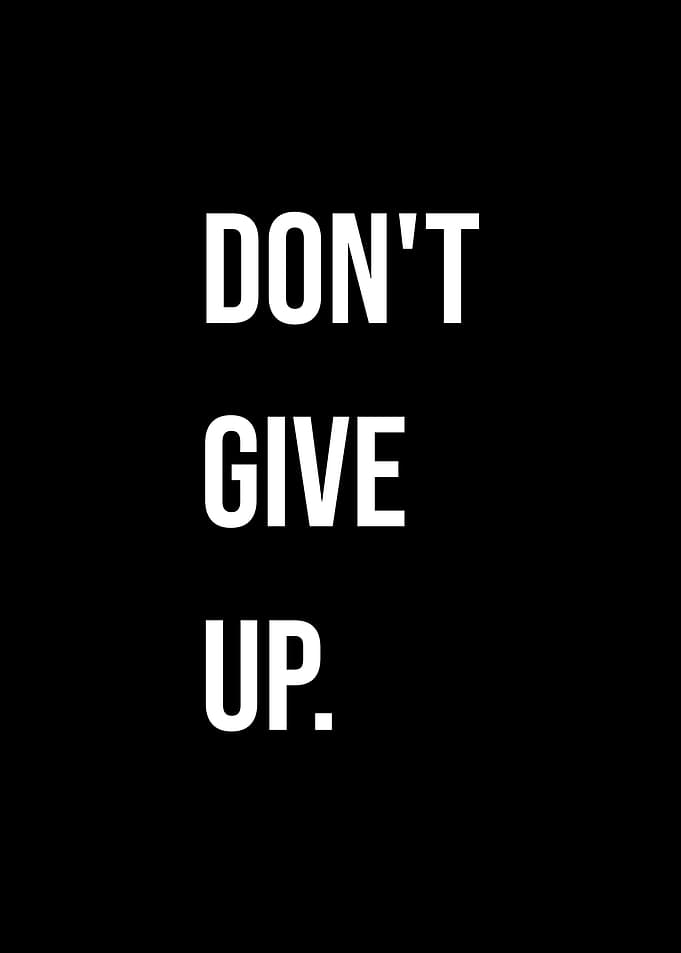 'Don't Give Up' Quote Black Style