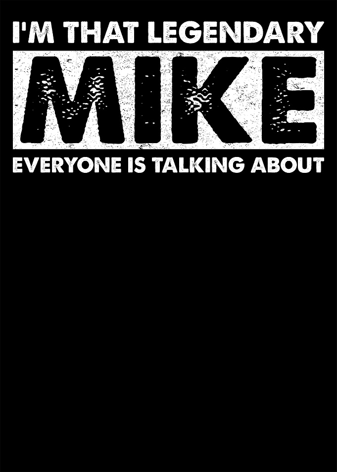 I'm That Legendary Mike