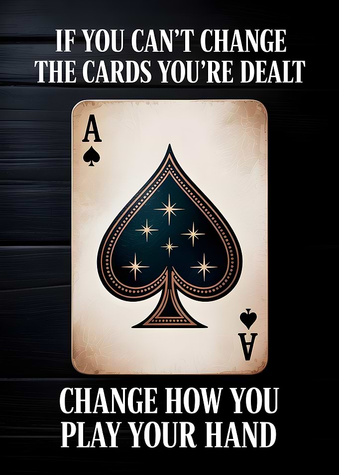 Ace of Spades Inspirational Quote