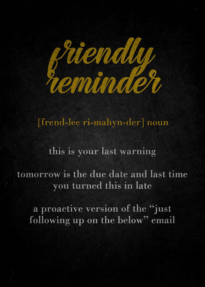 Friendly Reminder Text Art