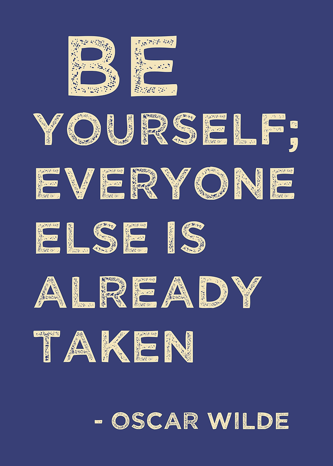 Be Yourself; Oscar Wilde Quote