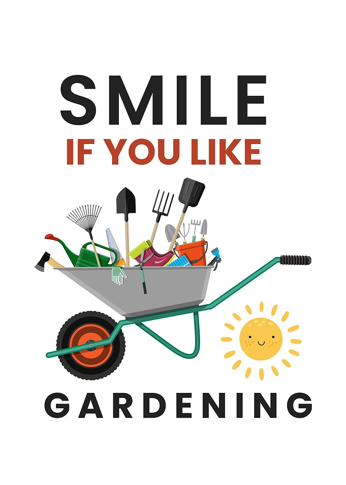 Smile If You Like Gardening