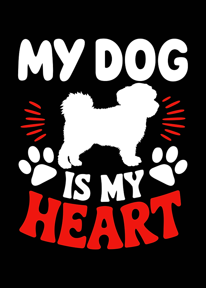 My Dog Is My Heart