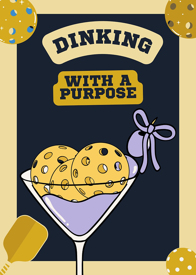 Dinking With A Purpose Pickleball Art