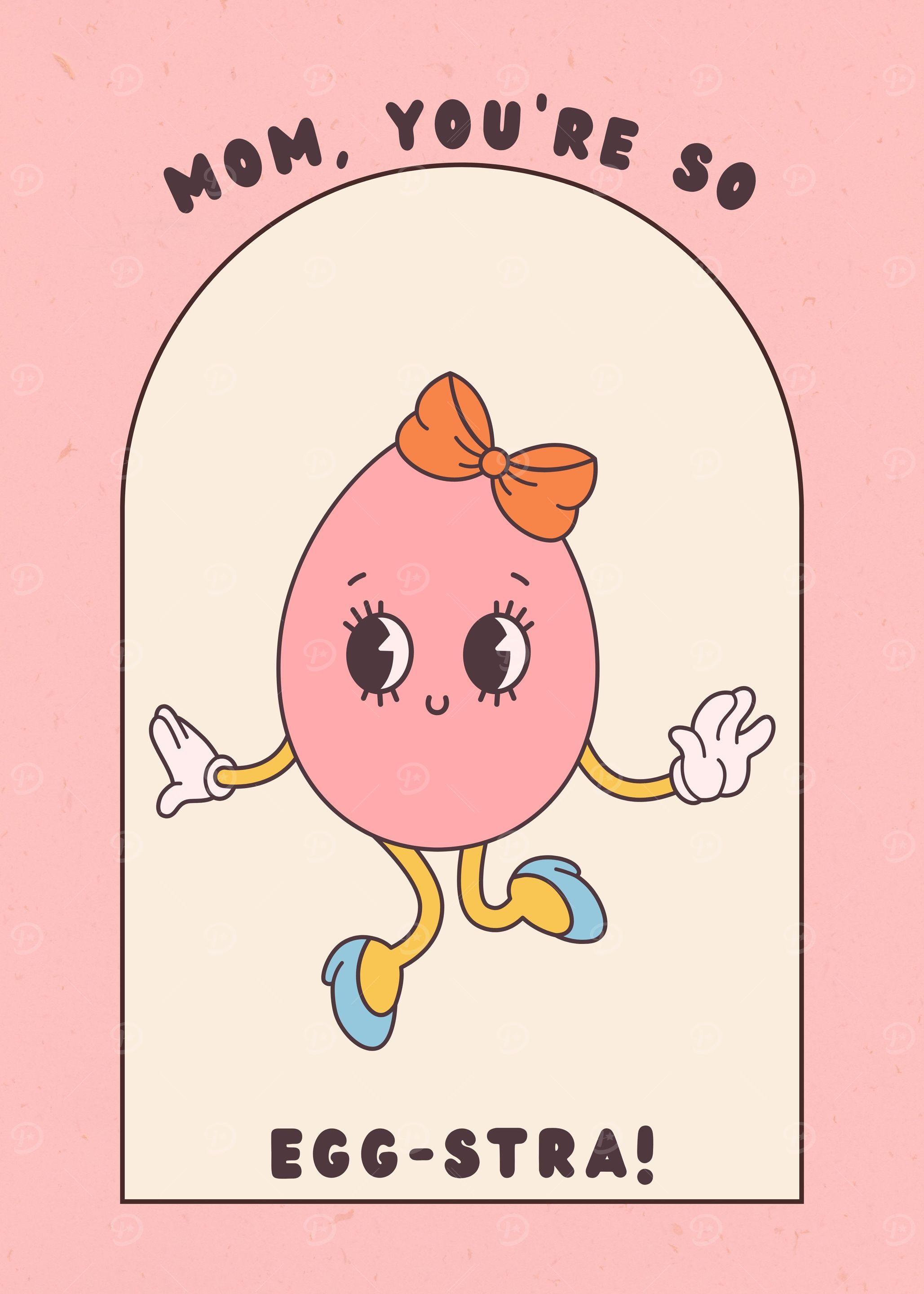 Mom, You're So Egg-stra!