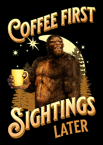 Bigfoot Coffee First Sightings Later