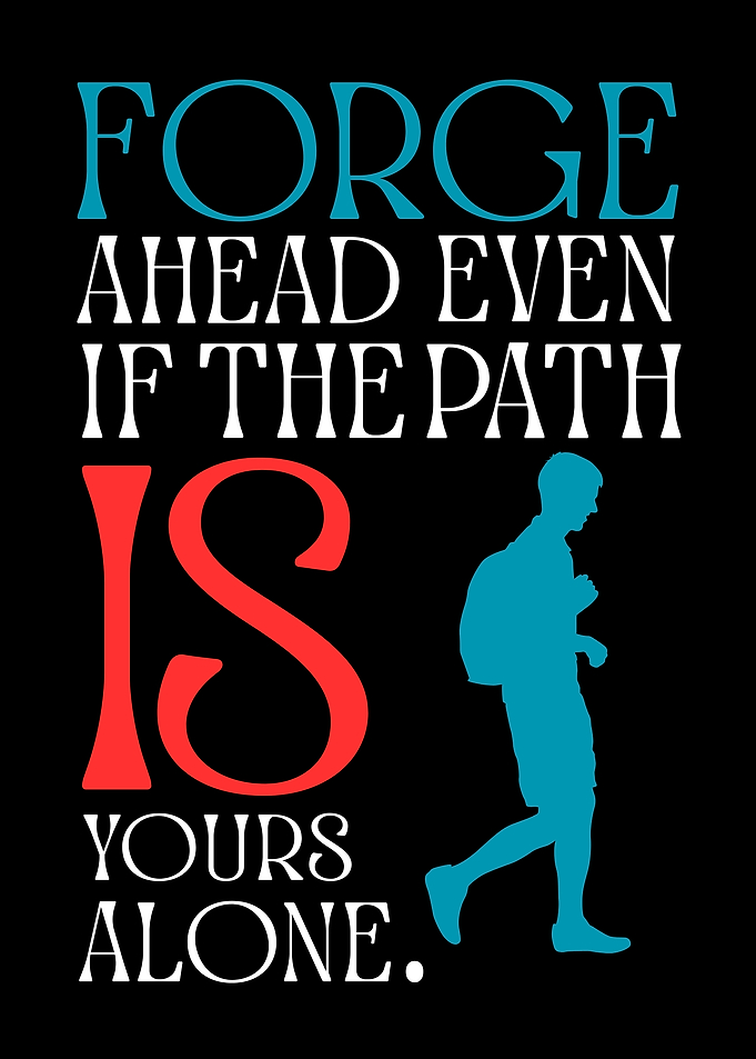 Forge Ahead Motivational Quote