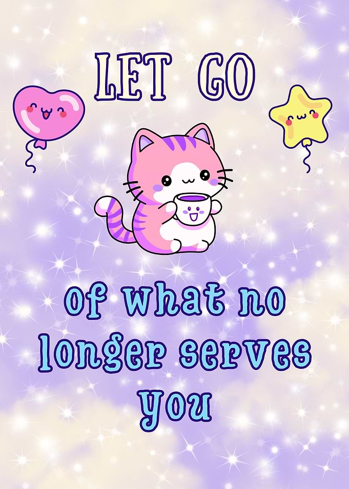 Let Go what no longer serves you Cute Cat Illustration