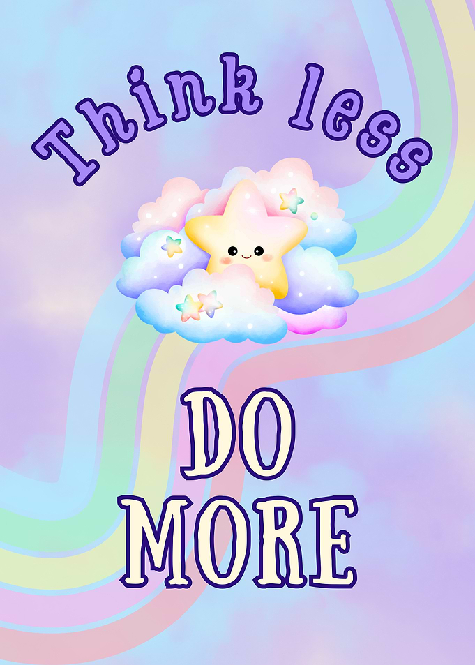 Think Less Do More Cute Star