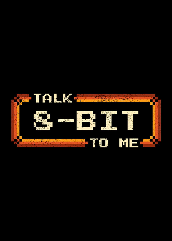 Talk 8-Bit To Me