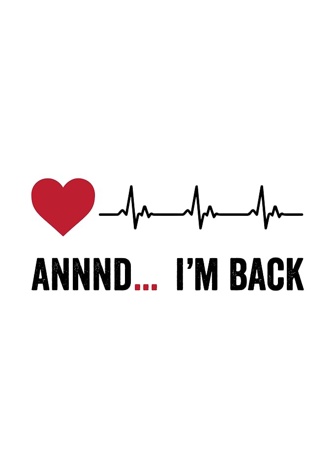 ANND... I'M BACK Heartbeat Graphic