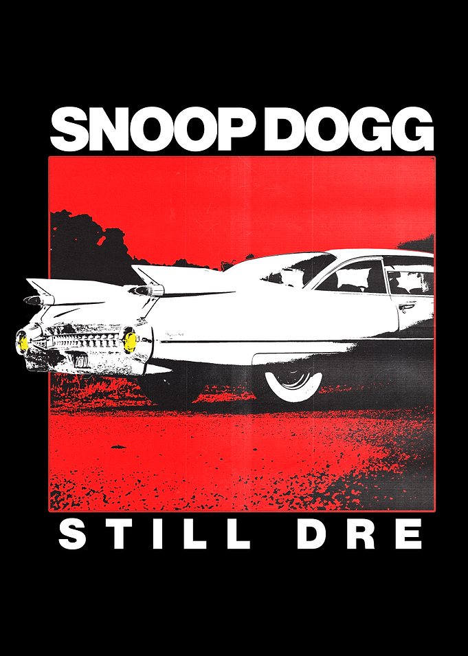 Snoop Dogg Still Dre Car Poster