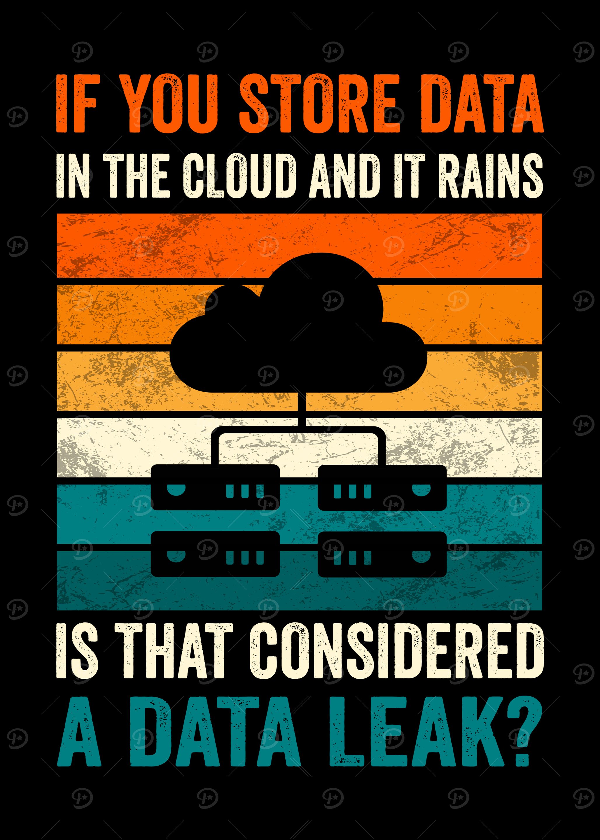 Data Leak Cloud Computing Humor
