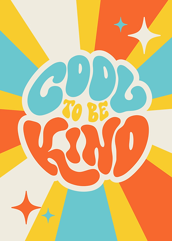 Cool to be Kind Retro Art