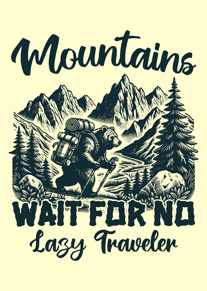 Hiking Bear Mountains Wait for No Traveler