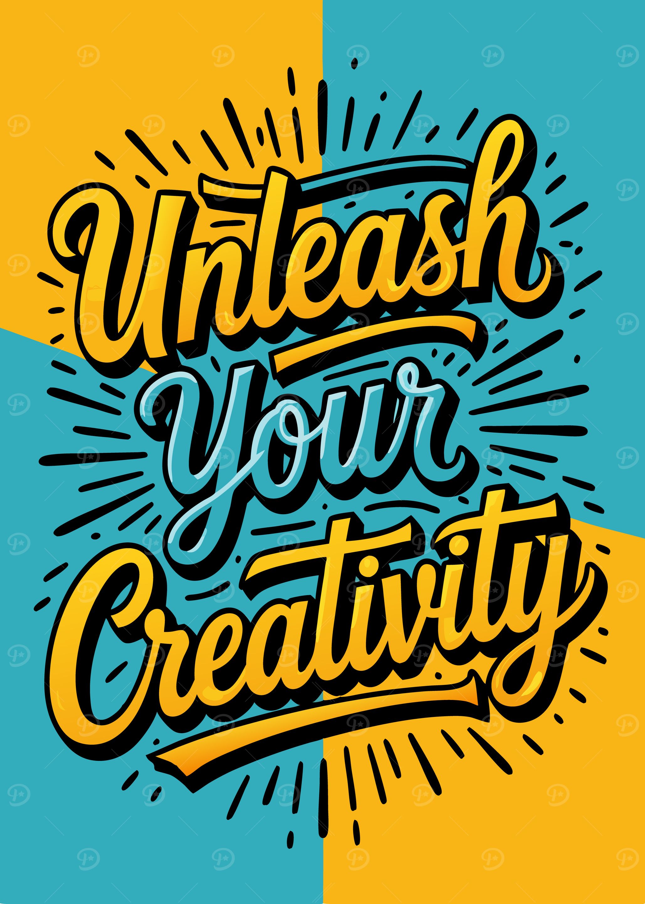 Unleash Your Creativity Typography Art