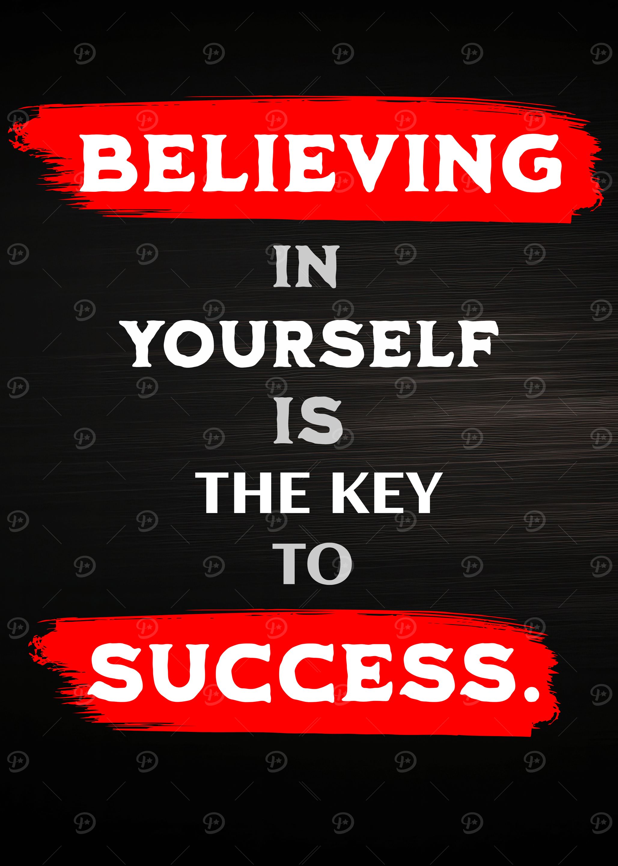 Believing in Yourself is the Key to success