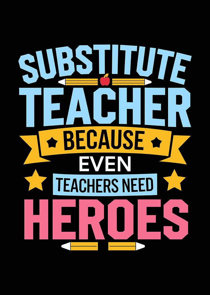 Substitute Teacher Hero