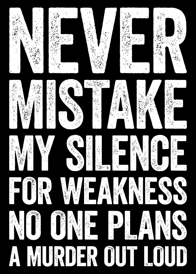 Silence is not Weakness Text Art