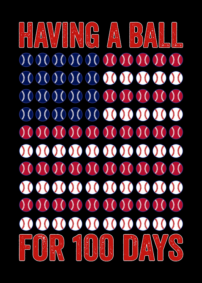 Having a Ball for 100 Days Baseball Us Balls