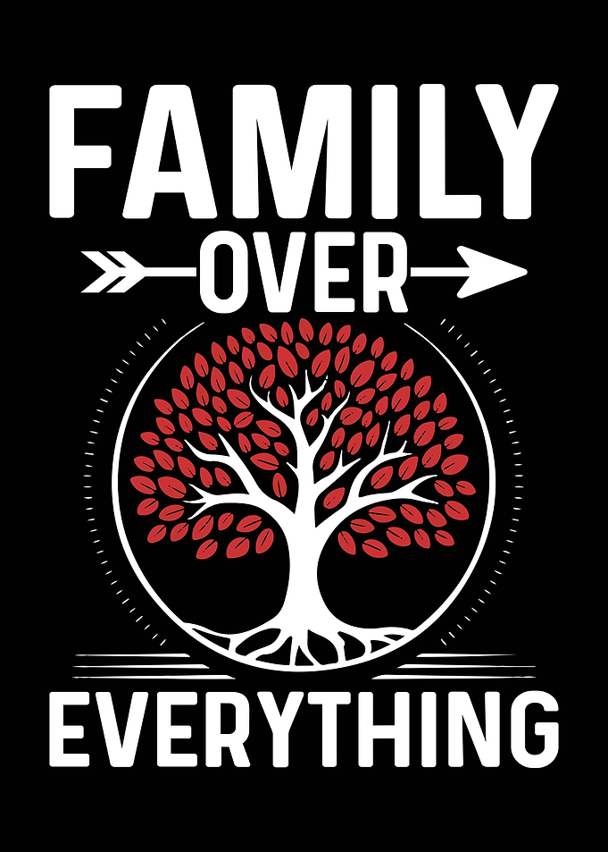 Family Over Everything
