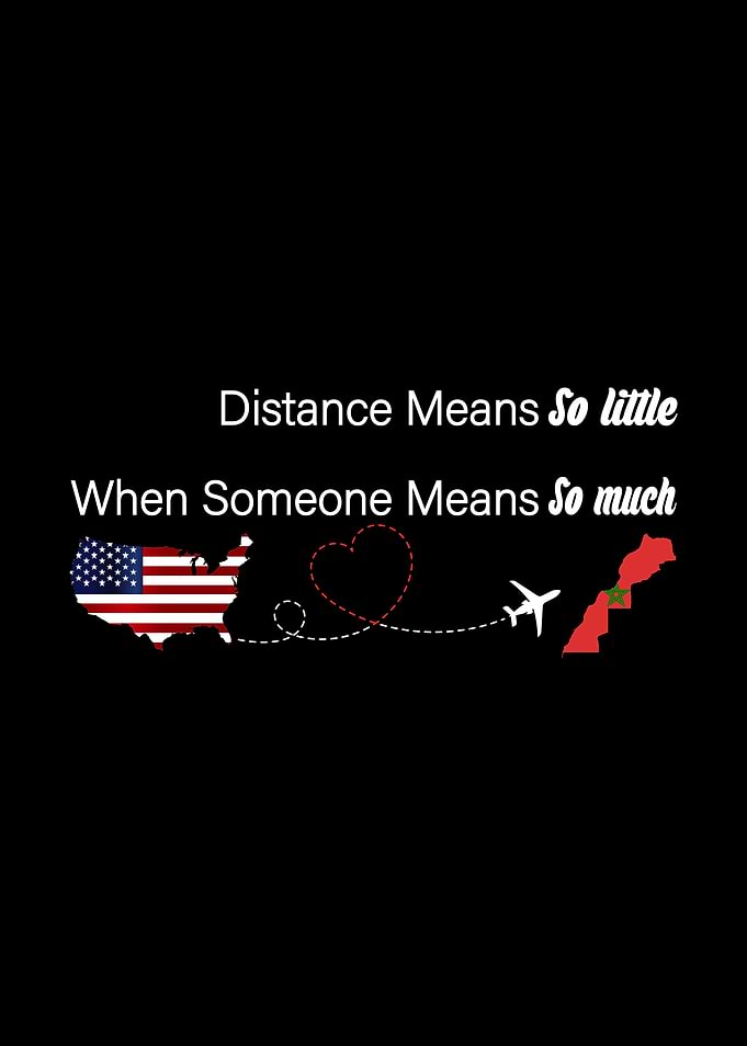 Distance Means So Little Usa Morocco