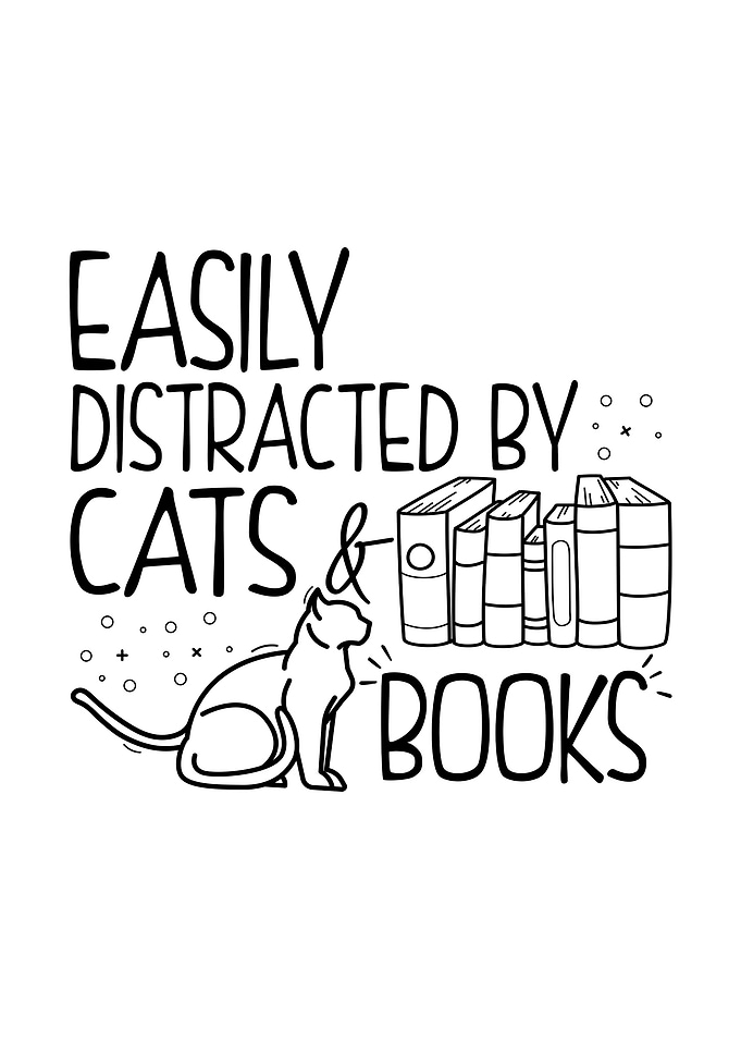 Easily Distracted by Cats and Books