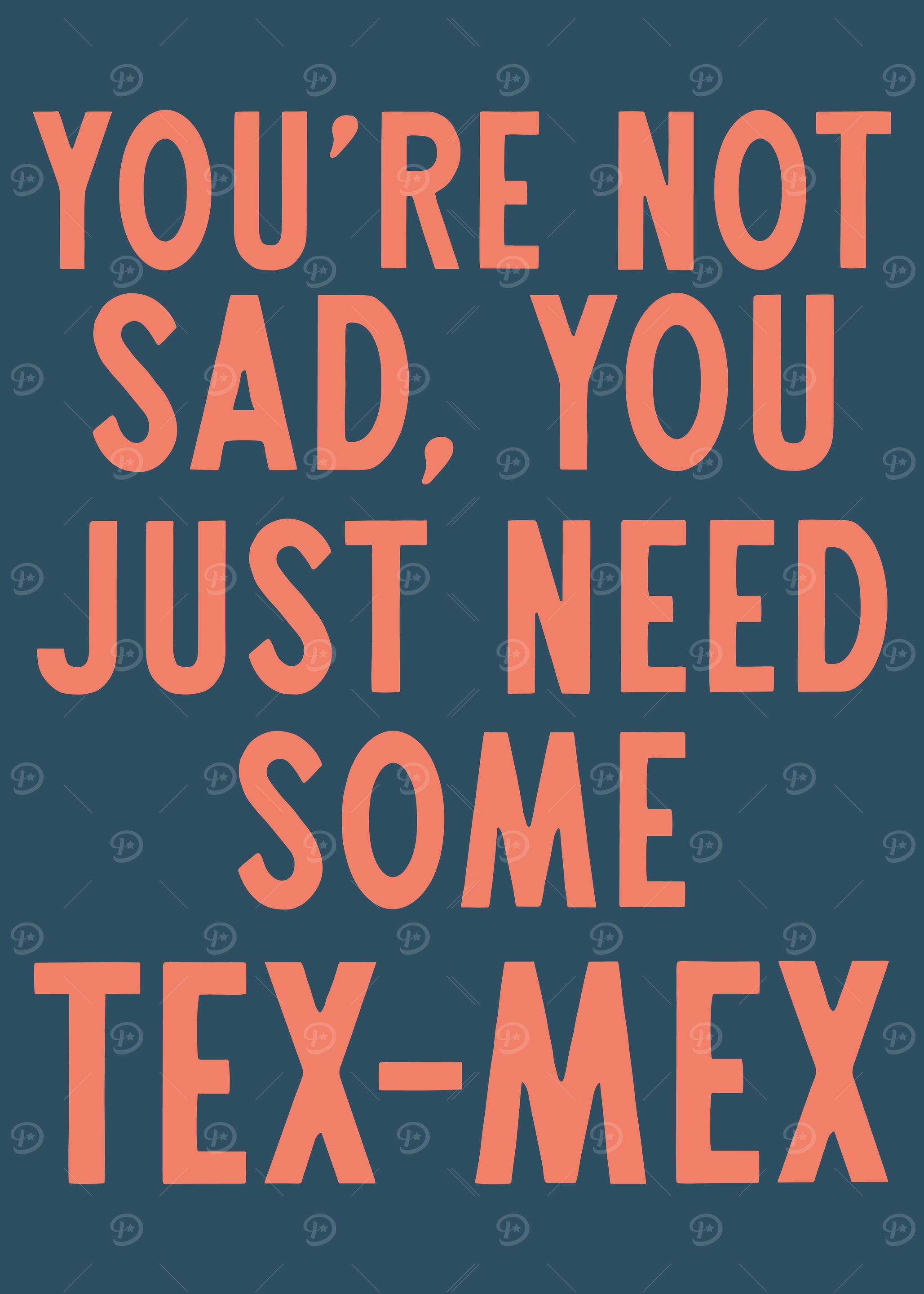 Tex-Mex Cure for Sadness