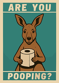 Are You Pooping? Kangaroo Poster