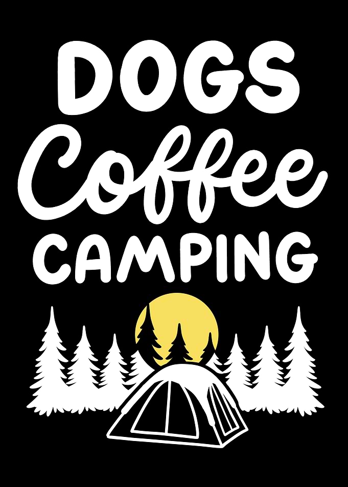 Dogs, Coffee, Camping Graphic