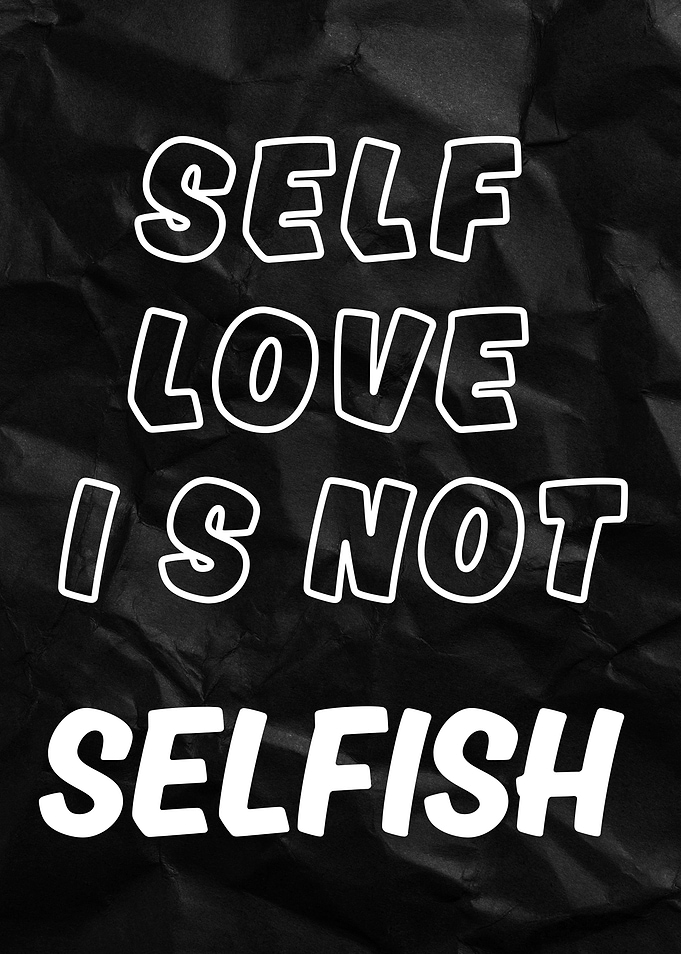 Self Love Is Not Selfish – Bold Black & White Motivational Wall Art Print