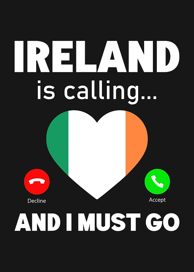 Ireland is calling