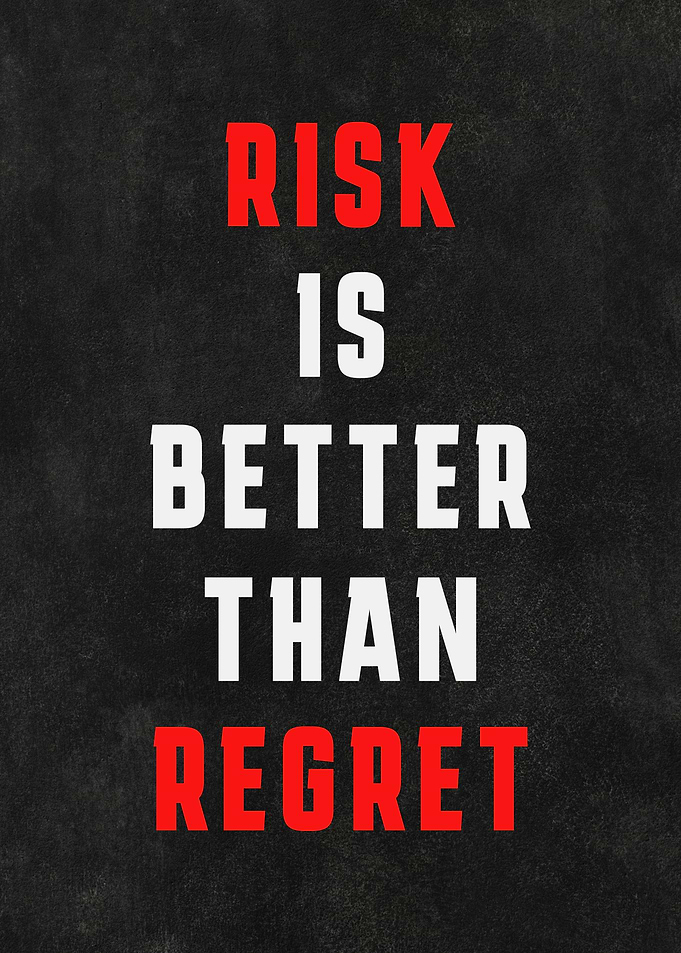 Risk is Better Than Regret