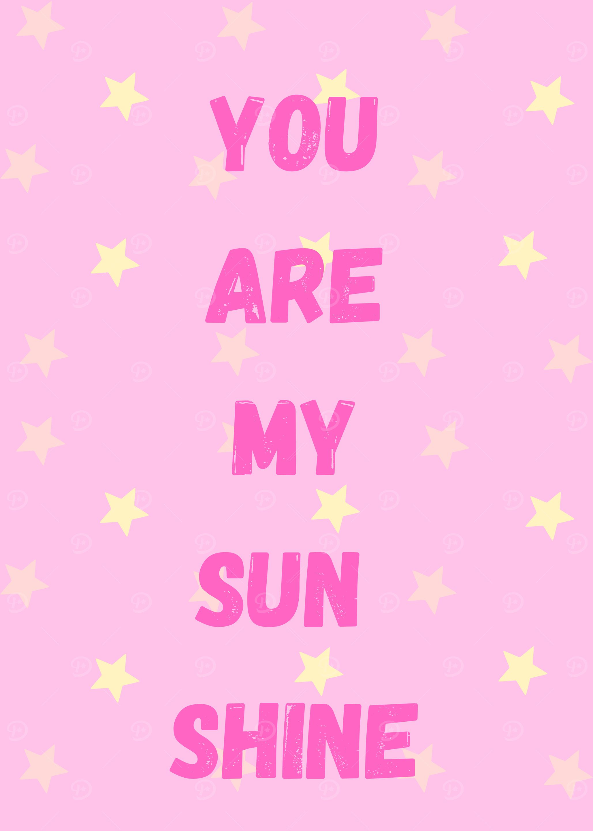You Are My Sunshine Pink Stars