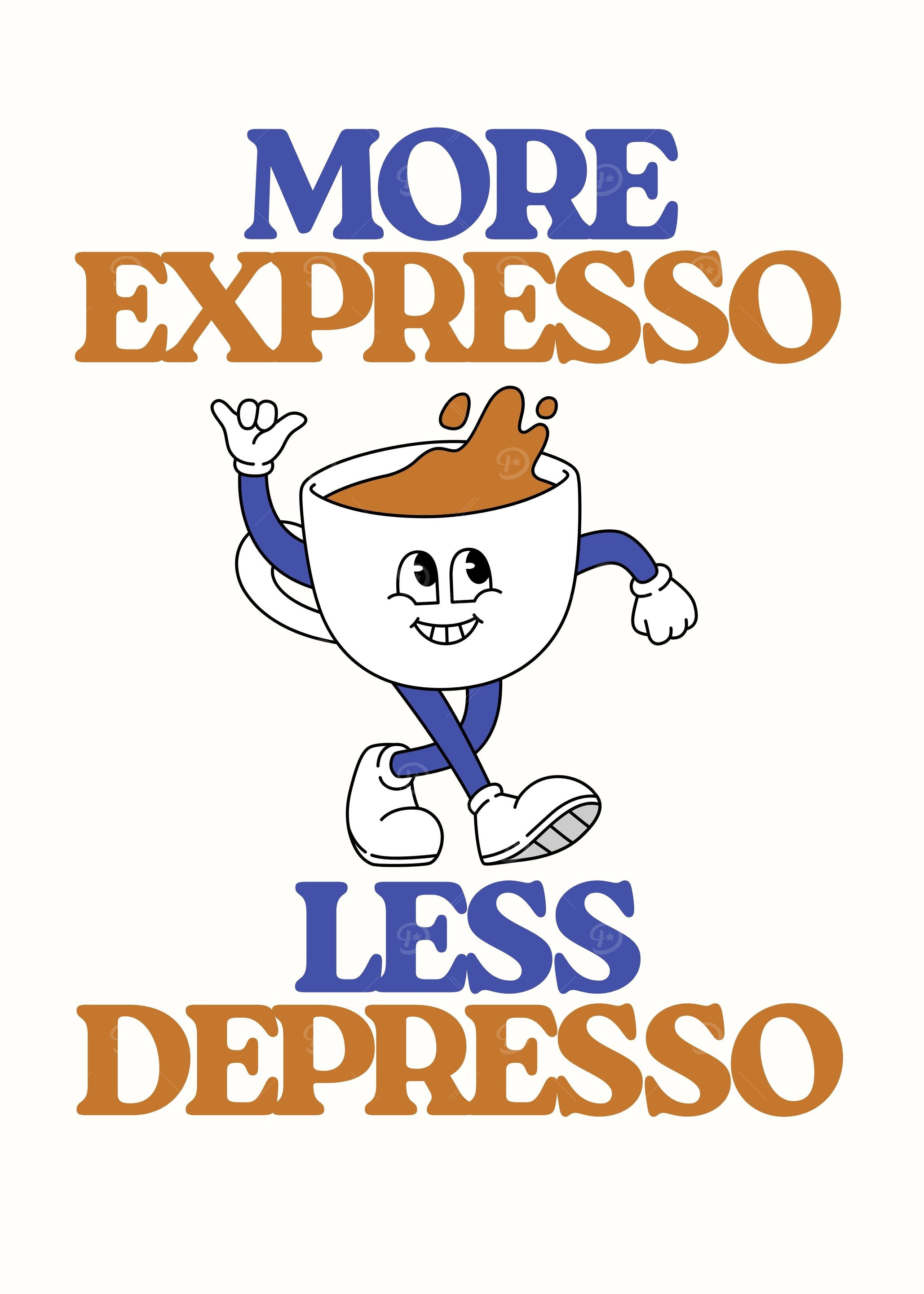 More Expresso Less Depresso Cartoon