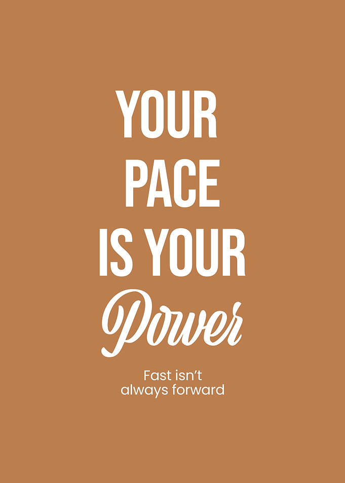 Your Pace Is Your Power