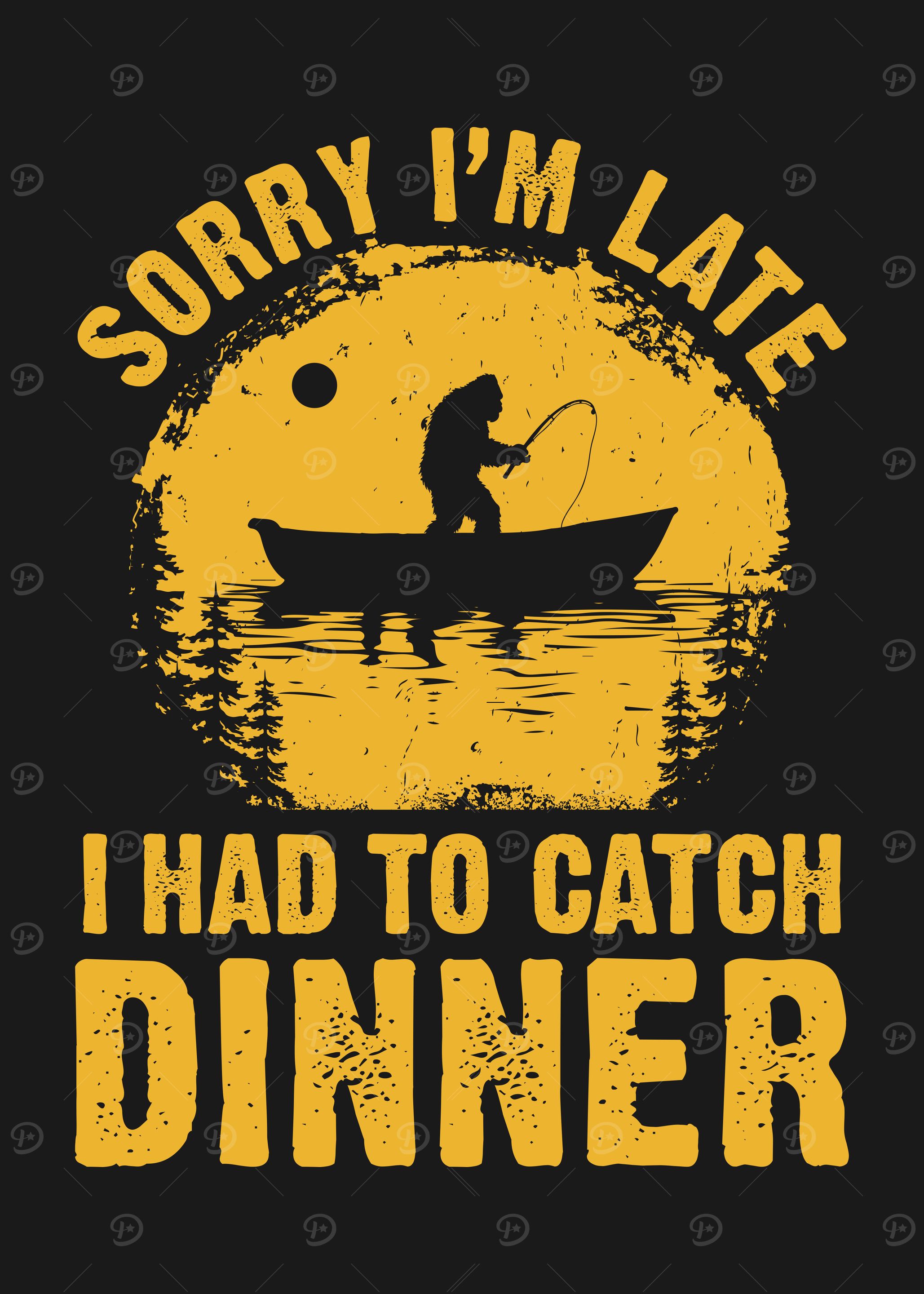Sorry I'm Late I Had To Catch Dinner - Bigfoot Fishing