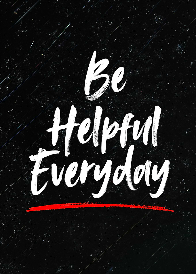 Be Helpful Everyday Inspirational Poster