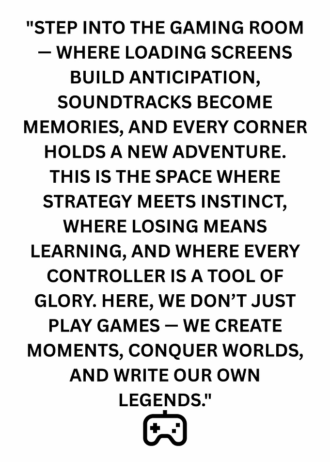 Gaming Room Inspirational Quote