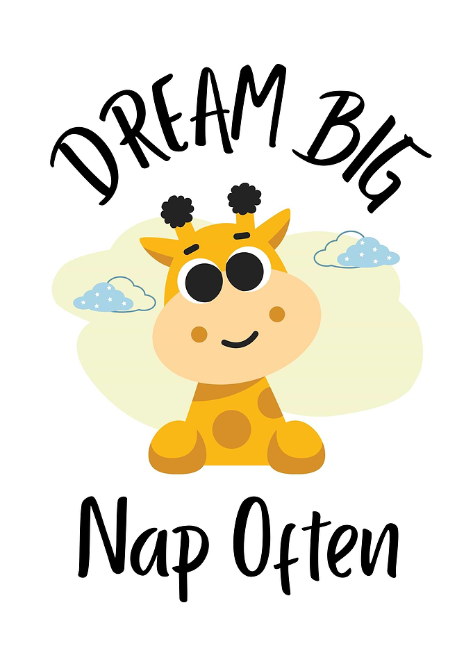 Dream Big, Nap Often Giraffe Art