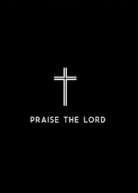 Praise the Lord Cross