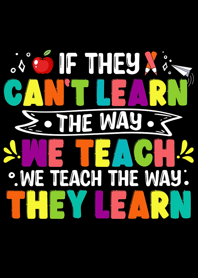 If They Can't Learn The Way We Teach Teacher Back To School