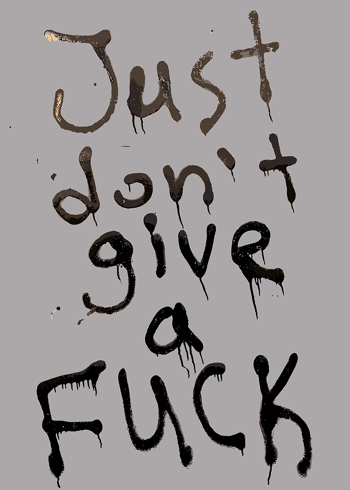 Just Don't Give a F*ck Graffiti